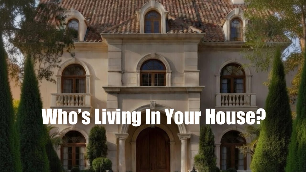 Who’s Living In Your House? - YouTube