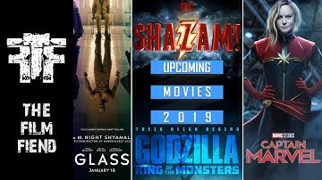 Upcoming Movies - 2019 | The Film Fiend