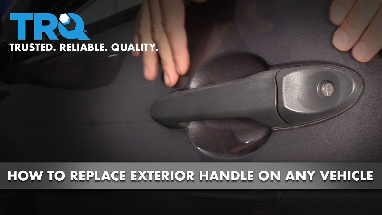 How to Replace Exterior Door Handle on Any Vehicle 