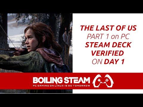 The Last of Us Part I - Steam Deck Verified on Day 1