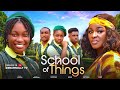 School of things  chacha eke sharon ifedi johnc nwaduhu latest 2024  nigerian movie