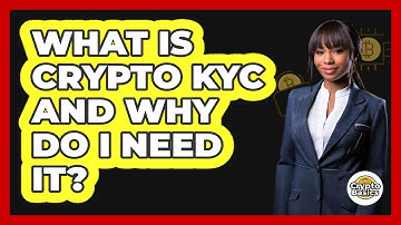 What Is Crypto KYC And Why Do I Need It? - CryptoBasics360.com