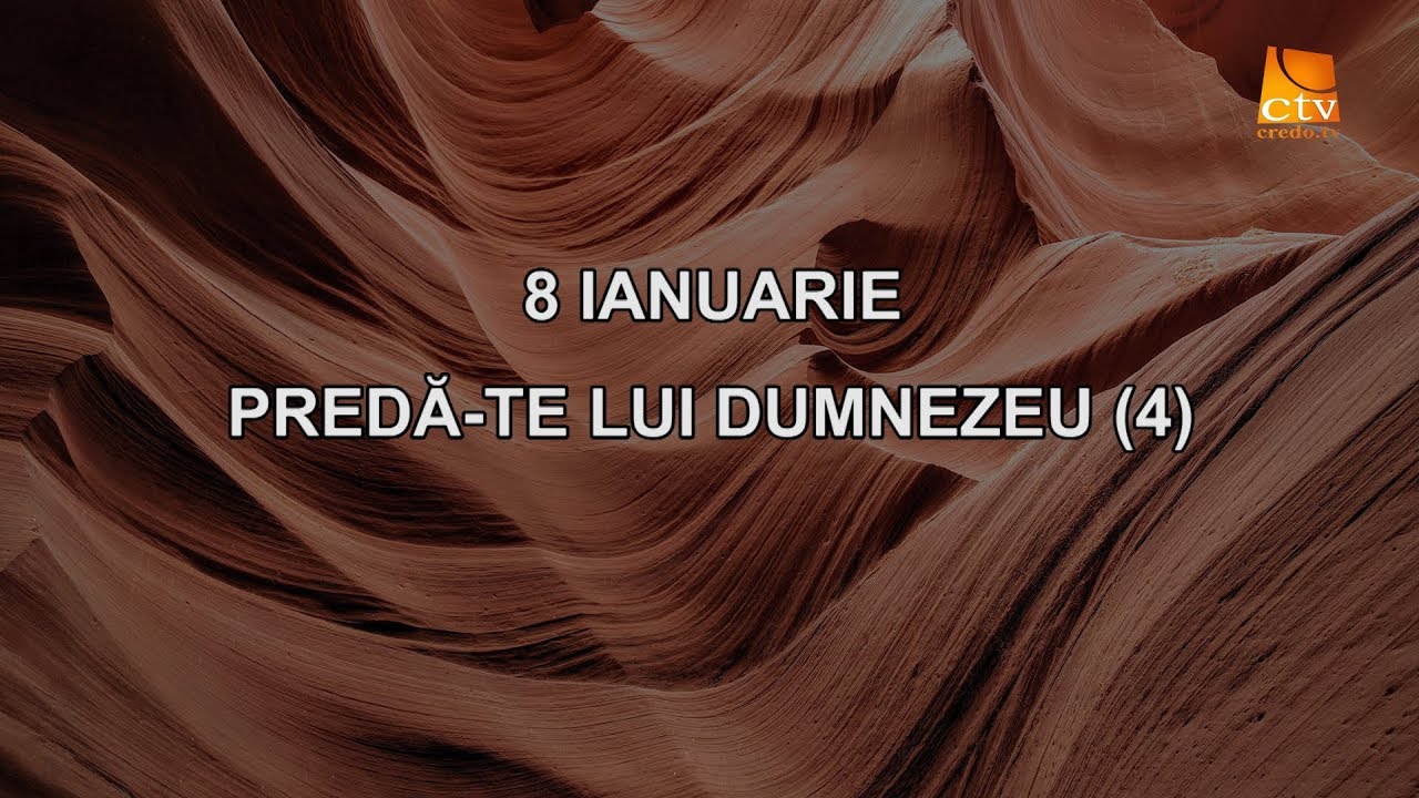 Cuvantul Lui Dumnezeu Pentru Astazi 08 01 2020 Youtube