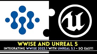 WWISE 2022 & UNREAL ENGINE 5 Integration : Easier Than You Think!