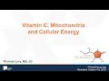 Vitamin C, Mitochondria, and Cellular Energy