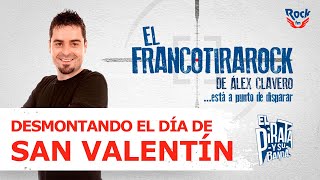 El Francotirarock desmontando San Valentín: "El amor es ciego...".