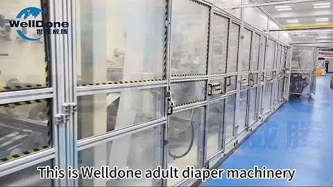 WellDone 丨 Adult diaper machine