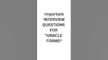 Interview questions for Oracle Forms #oracle #oracleforms #sql #developer #interviewquestions