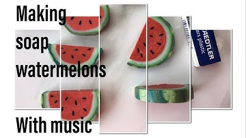 Making soap dough and watermelon embeds