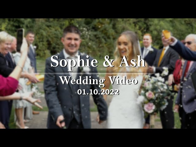 Sophie & Ash | Wedding Video (01.10.2022)