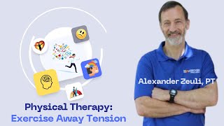 Alexander Zeuli, PT -  Can Stress Cause Body Aches And Pains