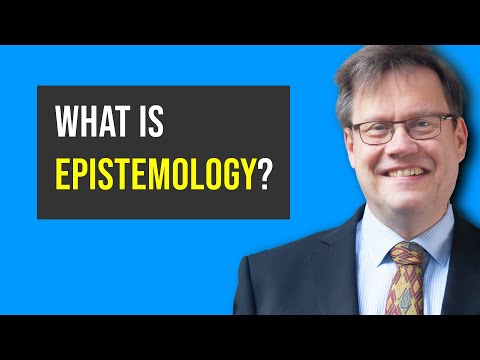 Video: What Is Epistemology