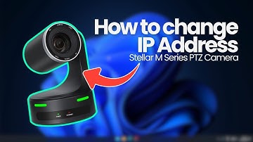 How to Change the IP Address of the Stellar M Series PTZ Camera