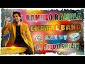 🤙RAMULO RAMULA CHATAL BAND REMIX BOY DJ SIDDU SMILEY 💥 Mp3 Song