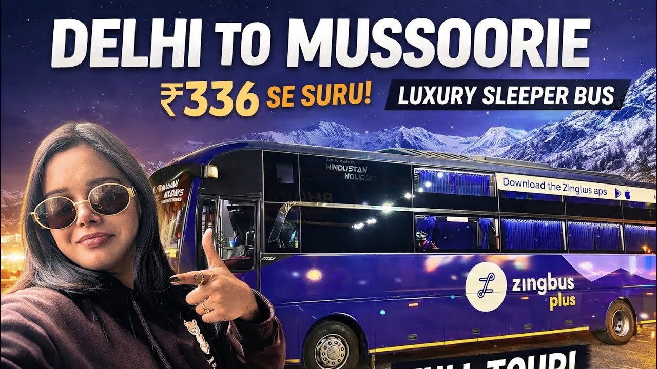 Delhi To Mussoorie By Luxury Sleeper Bus ₹336 !!|Delhi To Dehradun Sleeper Bus|Zingbus Sleeper Bus