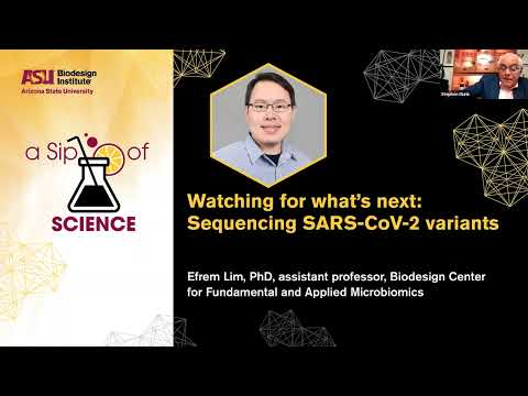 Sip of Science: Watching for what's next: Sequencing SARS-CoV-2 variants
