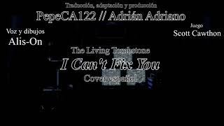 I Can't Fix You l Cover Español (Feat. Alis-On) l The Living Tombstone