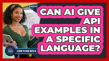 Can AI give API examples in a specific language?