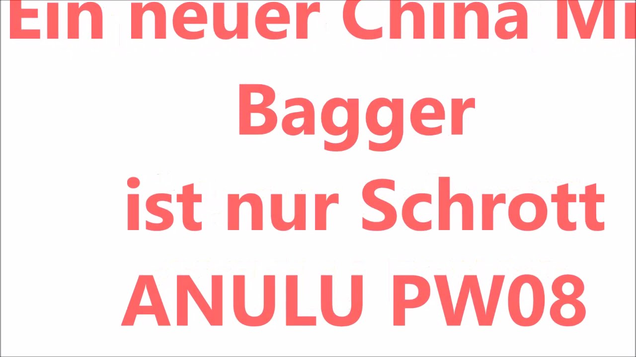 New China Mini Bagger ANULU PW08 im Test