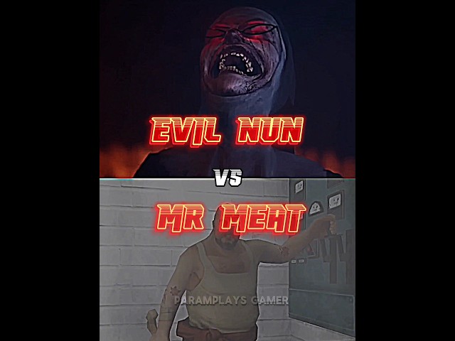 Evil Nun vs Mr Meat 🗿🍷 class=