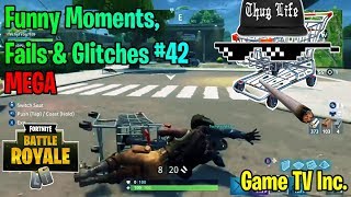 MEGA FORTNITE Epic Funny Moments #42