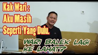 Download Lagu KAK WARI : AKU MASIH SEPERTI YANG DULU !!  KAK WARI BALEK LAGI KE LAHAT ?? BENARKAH ??