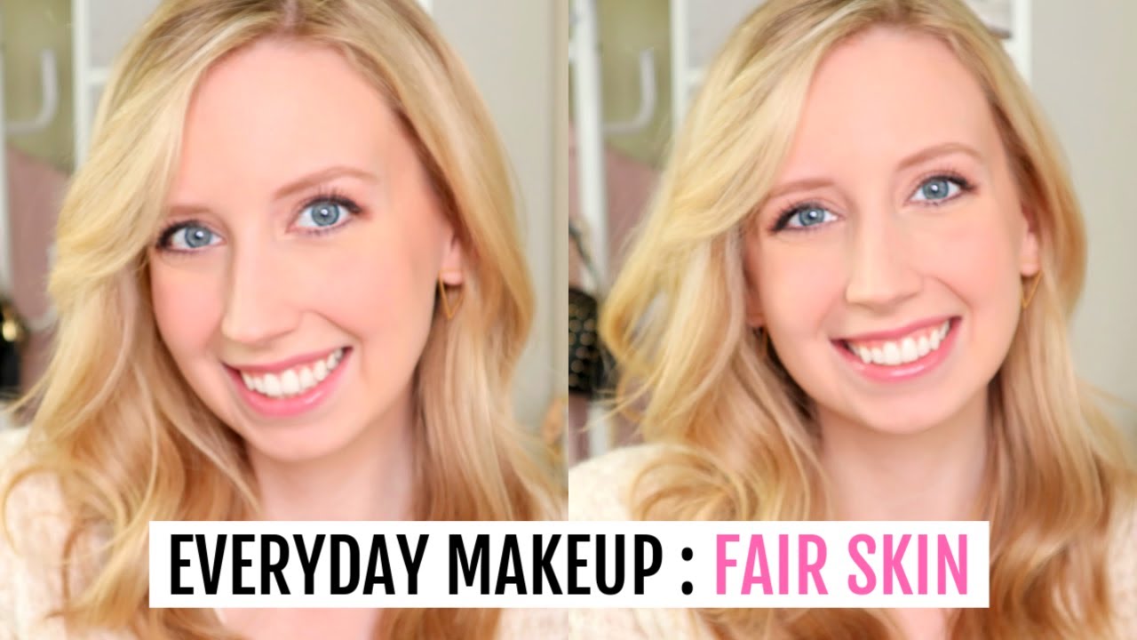 My Everyday Makeup for Fair Skin Fast Easy Natural Glam Routine YouTube