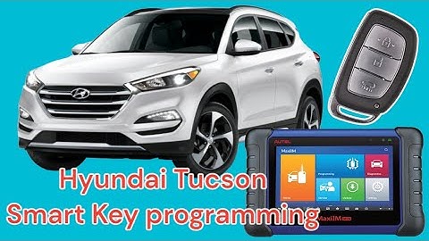 Hyundai Tucson TL 2017-2021 Smart Key programming Autel IM508, KM100, Otofix IM1