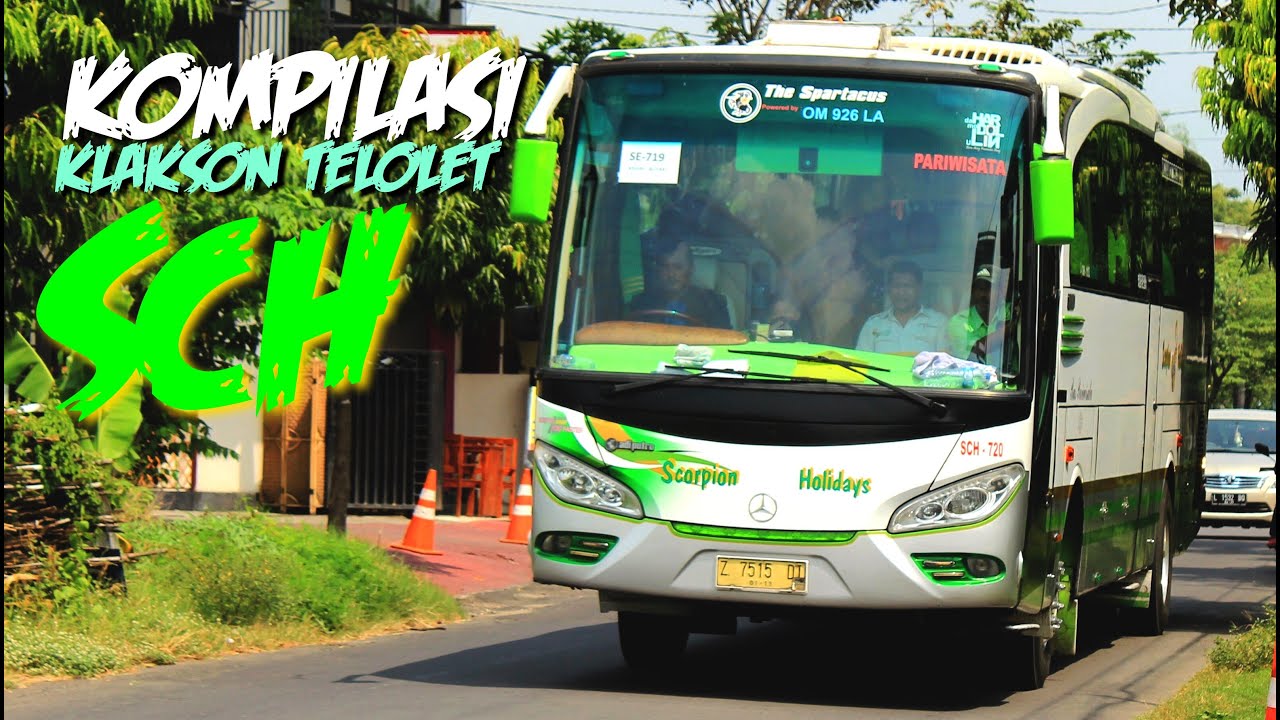 Kompilasi KLAKSON TELOLET MELEGENDA Bus Scorpion Holiday Tahun 2016-2018