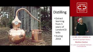 December 2017: Matthew Skelton - 5+ years of LondonCD meetups: a retrospective | LondonCD meetup