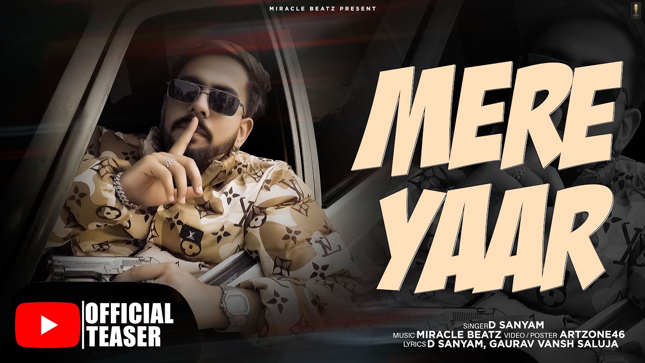 Mere Yaar (Teaser) | New Punjabi Song 2026 | D Sanyam | Miracle Beatz