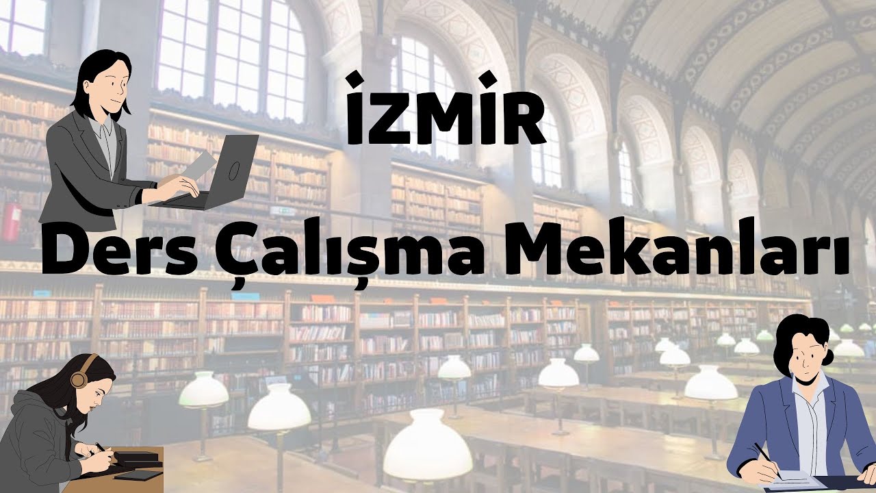 İzmir'de Gün Boyu Ders Çalış ! | İzmir Ders Çalışma Mekanları, Remote Çalışma