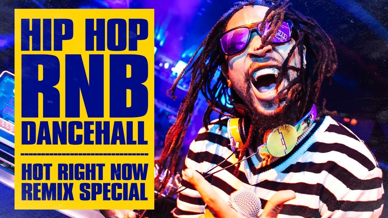 Hot Right Now Remix Special Ft Dj Nightdrop Hip Hop R B Dancehall Reggaeton Mix February 19 Youtube Hot Right Now Remix Special Ft Dj Nightdrop Hip Hop R B Dancehall Reggaeton Mix February 19 Youtube