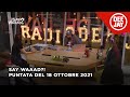 #SayWaaad - Puntata del 18 ottobre 2021 / Ospiti Annalisa, Rose Villain