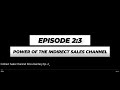 Indirect sales channel documentary episode 2 of 3 topgunshow  the power of the channel