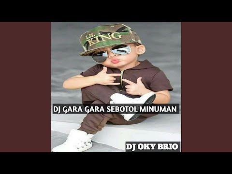 DJ TIKTOK TERBARU 2024 - DJ GARA GARA SEBOTOL MINUMAN | DJ CIINAN BANA REMIX FULL BASS VIRAL TIKTOK