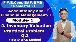 F.Y.B.COM | FYBAF || Inventory Valuation || Chapter 4 | Semester 1 | FIFO | Practical Problem Q.2