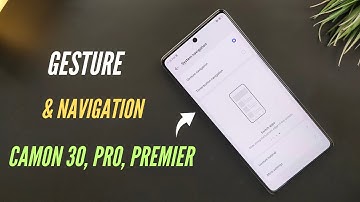 How To Set Back Button Navigation System & Gesture Mode Buttons Tecno Camon 30, Pro, Premier |