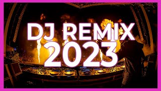 DJ SONGS REMIX 2023 - Mashups & Remixes of Popular Songs 2023 | DJ Remix Dance Club Music Mix 2022