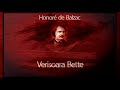 Verisoara Bette (1982) - Honore de Balzac