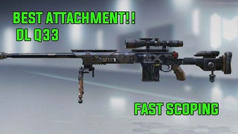 DL  Q33 Best Attachment • Fast Scoping | Fast Ads / Call of Duty Mobile