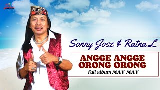 Sonny Josz & Ratna Listy - Angge Angge Orong Orong