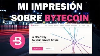 Mi impresión sobre Bytecoin