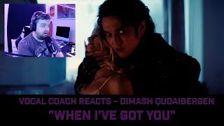 When I've Got You - Vocal Coach Reacts to Dimash Qudaibergen