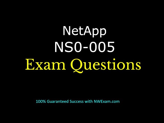 How to Prepare for NetApp NS0-005 NCTSP Certification?
