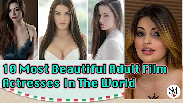 10 Most Beautiful Adult Film Actresses In The World