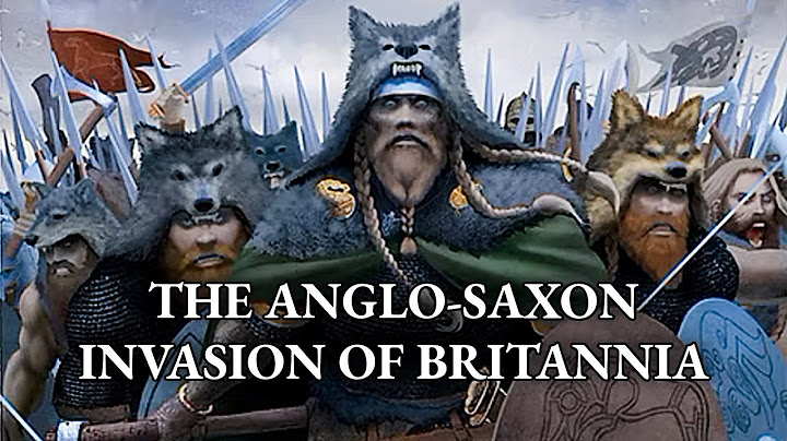 The Anglo-Saxon Invasion of Britannia