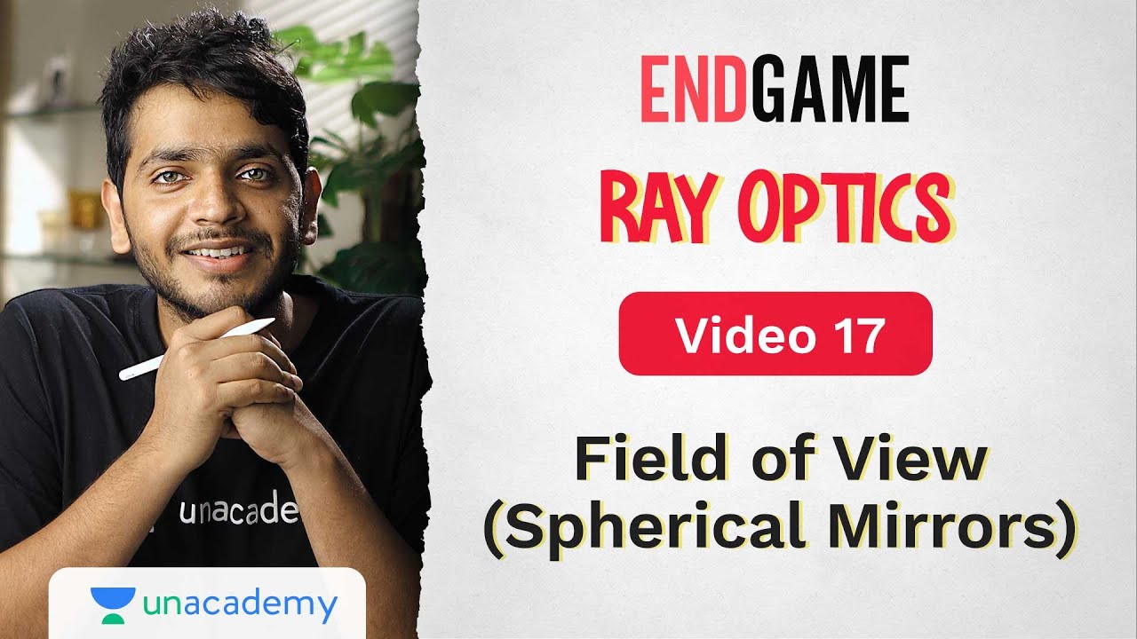 Ray Optics L17: Field of View (Spherical Mirrors) | Physics Endgame | Vikrant Kirar
