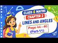 Class 6 Maths Chapter 2 | Ganita Prakash | Line and Angles | Ncert l Page 44-46