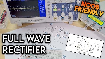 Full Wave Rectifier For Beginners